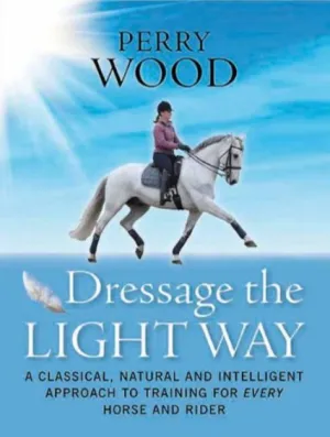 Dressage The Light Way